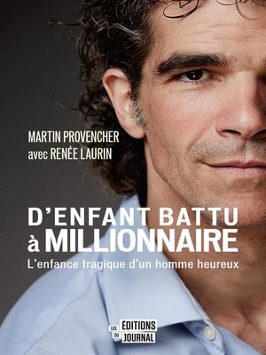 cover image of D'enfant battu à millionnaire